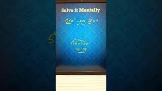 Huge Quadratic Equation II Solve Mentally II Split Middle Term Easily II One Line Trick