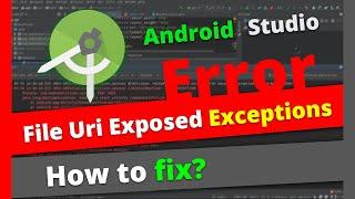 android.os.FileUriExposedException on Android Studio  How to use File Provider API?