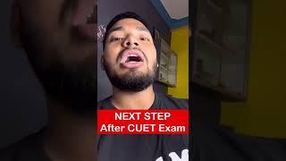 CUET-Next Steps after CUET 2022 Exam  Next Process after CUET