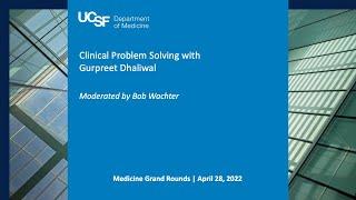 Clinical Problem Solving with Gurpreet Dhaliwal