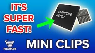 Samsungs GDDR7 Chip is SUPER Fast  Technado Mini Clips