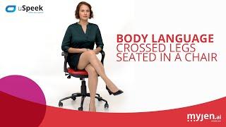 Body Language - Crossed Legs Seated in a Chair