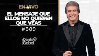 EN VIVO - Dante Gebel #889  El mensaje que ellos no quieren que veas