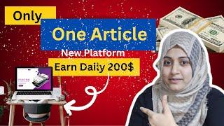 How to Earn $200 for Writing One Article Make money online writing