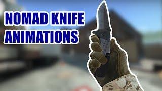 NOMAD KNIFE ANIMATIONS  CSGO