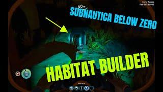 Subnautica Below Zero how to get Habitat Builder