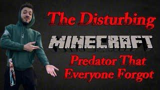 The Creepy Forgotten Minecraft Predator  Jikishi