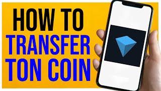 How to Transfer Toncoin to Tonkeeper SIMPLE