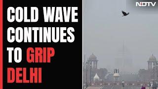 Cold Wave Continues Grip In Delhi Minimum Temperature At 7.3 Degrees