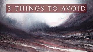 3 Things To Avoid When Learning Watercolours