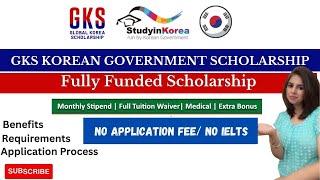 GKS Korean Government  Scholarship Documents  deadline  A detailed Video Application procedure