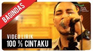 Bagindas - 100% Cintaku  Official Video Lirik