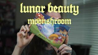 LUNAR BEAUTY MOONSHROOM COLLECTION - UNBOXING & TUTORIAL