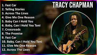 Tracy Chapman 2024 MIX Greatest Hits - Fast Car Telling Stories Across The Lines Give Me One ...