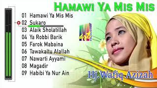 Kompilasi Lagu Terbaik Wafiq Azizah  Full Album Hamawi Ya mis mis