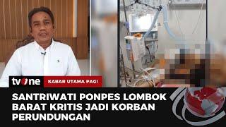 Perundungan kian Meresahkan Kini Korbannya Seorang Santri di Lombok  Kabar Utama Pagi tvOne