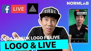 Cara masuk  letak logo dan live stream di Facebook live  fb live 2021 dengan PRISM LIVE