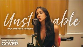 Unstoppable – Sia Boyce Avenue ft. Mariana Nolasco piano acoustic cover on Spotify & Apple