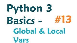 Python 3 Programming Tutorial - Global and Local Variables