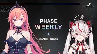 【Phase Weekly】【0608 0614】