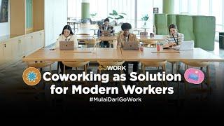 Solusi modern bekerja dari coworking space #MulaiDariGoWork