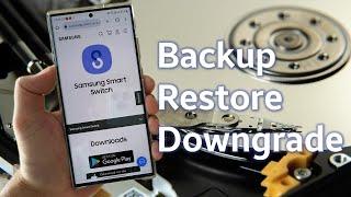 How To Backup Restore or Downgrade your Samsung Phone with Smart Switch