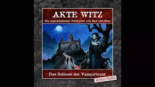 Akte Witz - Folge 1 Das Schloss der Vampirbraut Komplettes Hörspiel