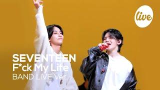 4K 세븐틴SEVENTEEN “F*ck My Life” Band LIVE Concert 캠프파이어 아니고 FML 밴드라이브 it’s KPOP LIVE 잇츠라이브