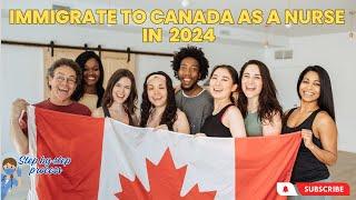 How To Immigrate To CANADA as a NURSE in 2024. Nurses Guide step by step. #immigration #canada