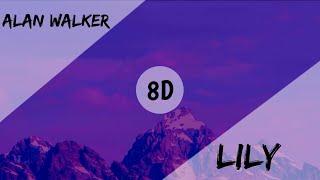 Alan Walker K-391 & Emelie Hollow - Lily 8D Audio 