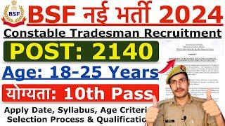 BSF Tradesman Recruitment 2024  BSF Constable  New Vacancy 2024  Age Syllabus & Selection Process