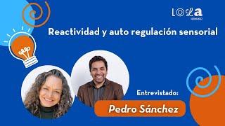 Regulación sensorial reactivadad y autismo  El Espacio de Lola