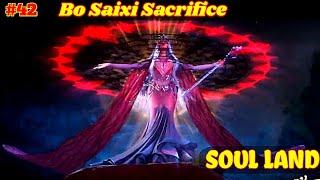 Soul Land Tangsan Sea God Inheritance P1  Bo Saixi Sacrifice  TangChen Last breath