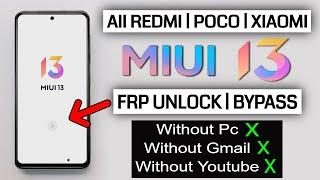 All RedmiPocoXiaomi Miui 13 Google Account Bypass 2022 Unlock Frp Without PcWithout Gmail
