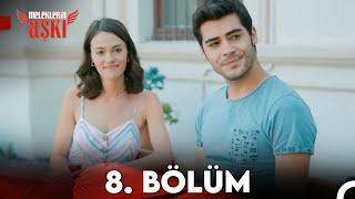 Meleklerin Aşkı  8.Bölüm FULL HD