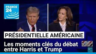 Présidentielle américaine  les moments clés du débat entre Kamala Harris et Donald Trump