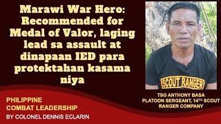 Marawi War Hero Medal of Valor recommendee laging lead sa attacks para di malagasan ng tao