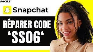 Comment Réparer Le Code De Support Snapchat Ss06 2024