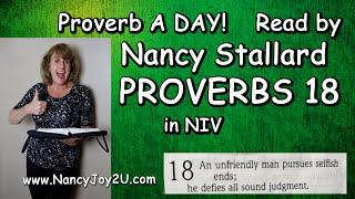 Proverbs 18 in the NIV read by Nancy Stallard www.NancyJoy2U.com #proverbs  #proverbs18