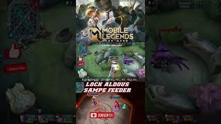 Yin Lock aldous sampe feeder #mobilelegends #tiktok #shorts