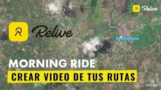 2022   Como generar el vídeo de nuestras rutas con Relive Strava