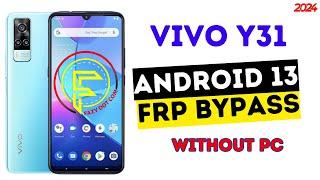 Vivo Y31 Frp Bypass  Vivo Y31V2036 Google Account Remove latest Security Android 13 Without PC