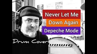 NEVER LET ME DOWN AGAIN - DEPECHE MODE - 80S MUSIC DRUM COVER