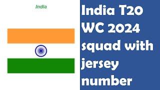  India Jersey Numbers 2024 The Men in Blue  T20 WC 24 India Squad with Jersey Numbers