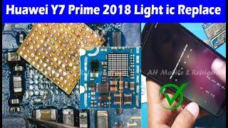 Huawei Y7 Prime 2018LDN-L21 LCD Light ic Replace 100% Working