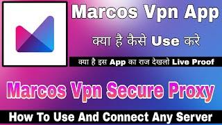 Marcos Vpn App  Marcos Vpn App Kaise Use Kare  How To Use Marcos Vpn  Marcos Vpn App Use