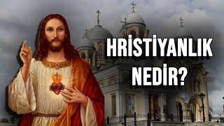 Hristiyanlık Nedir?