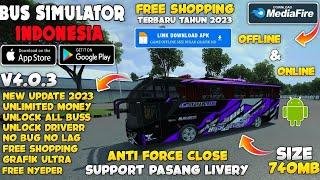  GAME UPDATE - BUSSID Bus Simulator Indonesia v4.0.3 Map & Grafik Unlimited Money Terbaru 2023