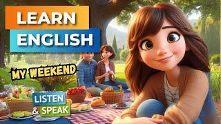 My Weekend    Improve Your English  English Listening Skills - Speaking Skills