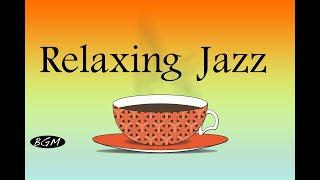 Relaxing Jazz Music For RelaxStudyWork - Cafe Music - Background Music